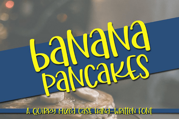 Banana Pancakes: The Quirky Script Font for Handmade Creators