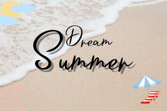 Dream Summer: A Handwritten Typeface for Engaging Campaigns