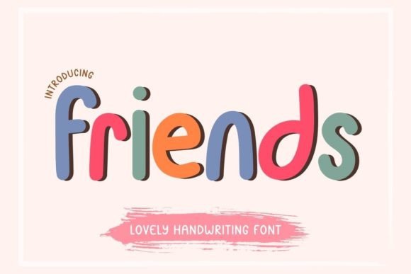 Finding the Perfect Script Font: A Review of Friends