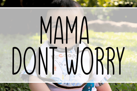 Mama Dont Worry: The Perfect Handwritten Font for Your Craft Business