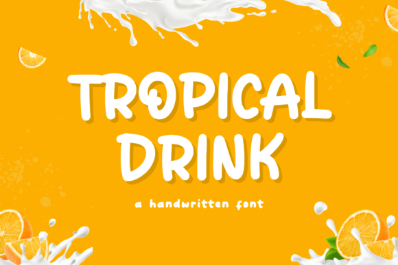 Tropical Drink: The Handwritten Font for Vibrant Editorial Design